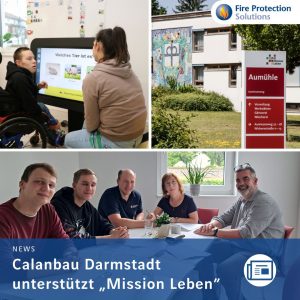 Calanbau Darmstadt unterstützt Mission Leben